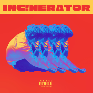INC!NERATOR