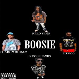 Boosie (feat. ThaDon Qur'an, Scissorhandz & LitMoo)