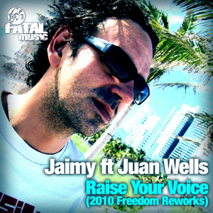 Raise Your Voice (2010 Freedom Reworks Dub)