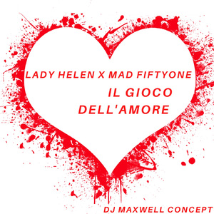 Il Gioco Dell'Amore (Dj Maxwell Concept)