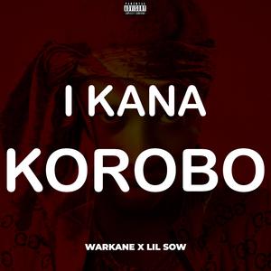 I kana korobo (feat. Lil Sow)