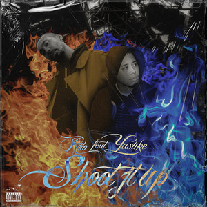 Shoot it up (feat. Yasuke)