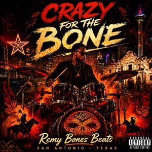 Crazy For The Bone