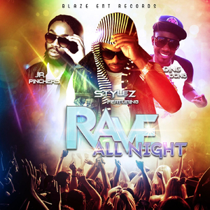 Rave All Night (feat. Ding Dong & Jr. Pinchers)