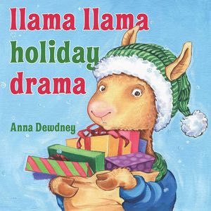 Llama Llama Holiday Drama拉玛的假日剧（Anna Dewdney英文绘本）
