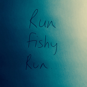 Run Fishy Run