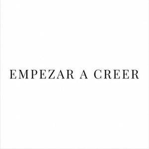 Empezar a creer