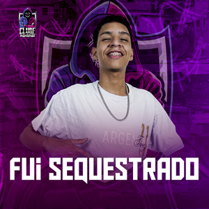 Fui Sequestrado