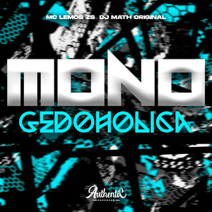Mono Gedoholica