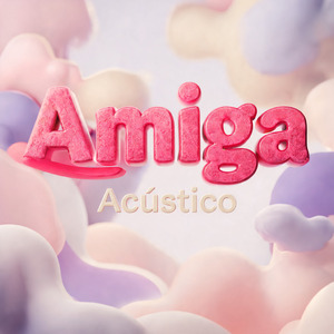 Amiga (Acústico)