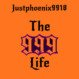 The 999 Life