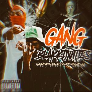 GANG BLAKKTIVITIES