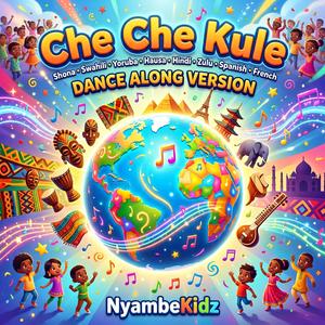 Che Che Kule l DANCE Along l NyambeKidz (Shona, Yoruba, French, Swahili, Spanish, Hindi, Hausa and Zulu)