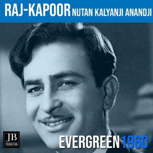 Raj Kapoor - Nutan | Kalyanji Anandji Hits | Evergreen