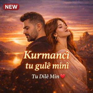 Kurmancî Tu Gulê Minî