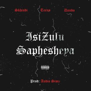 IsiZulu Saphesheya (feat. Skhindi & Teeno)