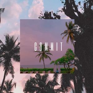 COMMIT (feat. Kairavi)