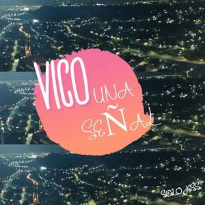 Vico (Una Señal)