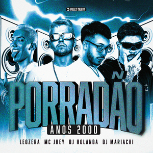 PORRADÃO (ANOS 2000)