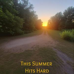 This Summer Hits Hard (feat. Provo E & Velowna)
