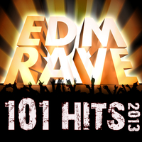 101 EDM Rave Hits 2013 - Top Electronica Workout, Dubstep, Trap, Electro, Techno, Goa, Trance Anthems