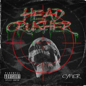 HEAD CRUSHER