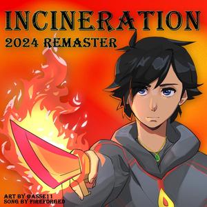 Incineration (2024 Remaster)