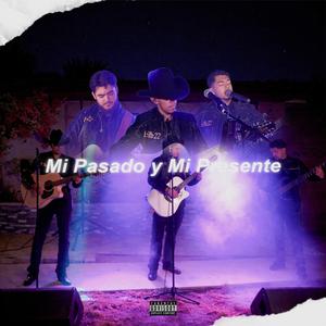 Mi Pasado y Mi Presente (En Vivo)