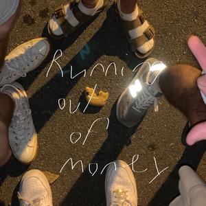 running out of money