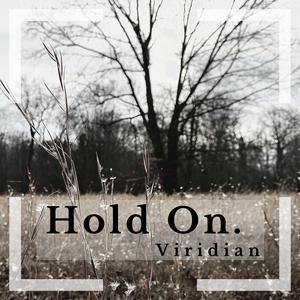 Hold On.