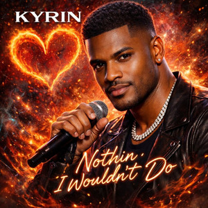 Nothin I Wouldn't Do