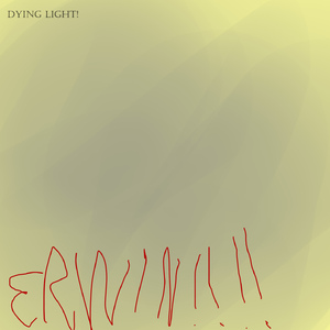dying light!