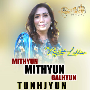 Mithyun Mithyun Galhyun Tunhjyun