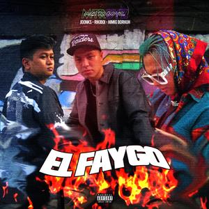 El Faygo (feat. Borhuh & Joonks)