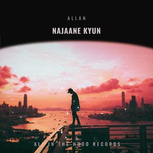 Najaane Kyun
