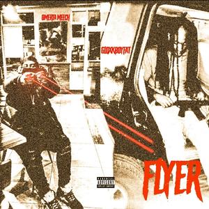 Flyer (feat. 0merta meech)