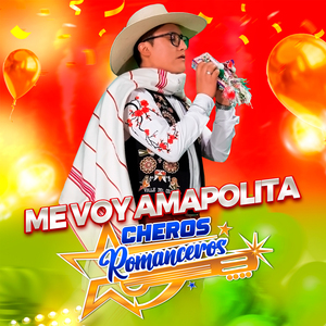 Me Voy Amapola