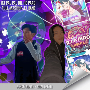 DJ PAL PAL DIL KE PAAS FULL MASHUP JJ KANE