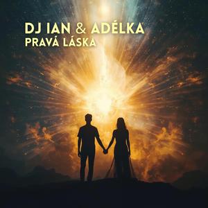 Pravá láska (feat. Adélka)