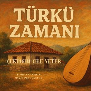 Çektiğim Çile Yeter