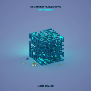 DJ Marvers-Light Chaser（Grettz remix）