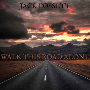 Walk This Road Alone