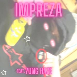 Impreza (feat. Yung Haze)