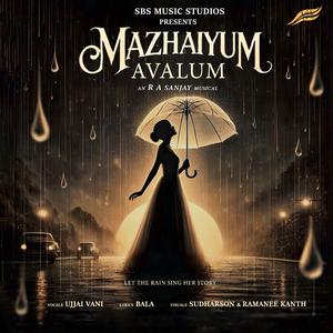 MAZHAIYUM AVALUM (Female Version)