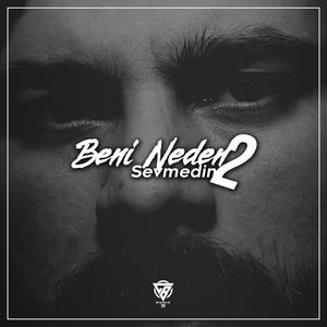 Beni Neden Sevmedin 2