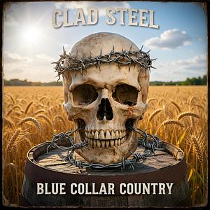 Steel and Stone (Blue Collar Country)