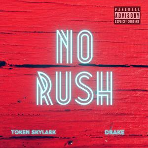 No Rush