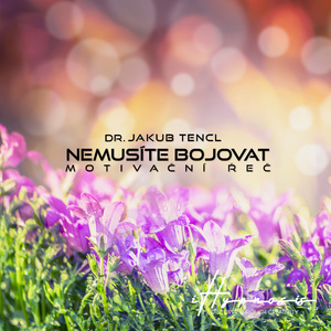 Nemusíte bojovat