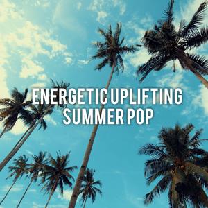 Energetic Uplifting Summer Pop