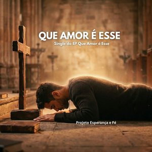 Que Amor é Esse